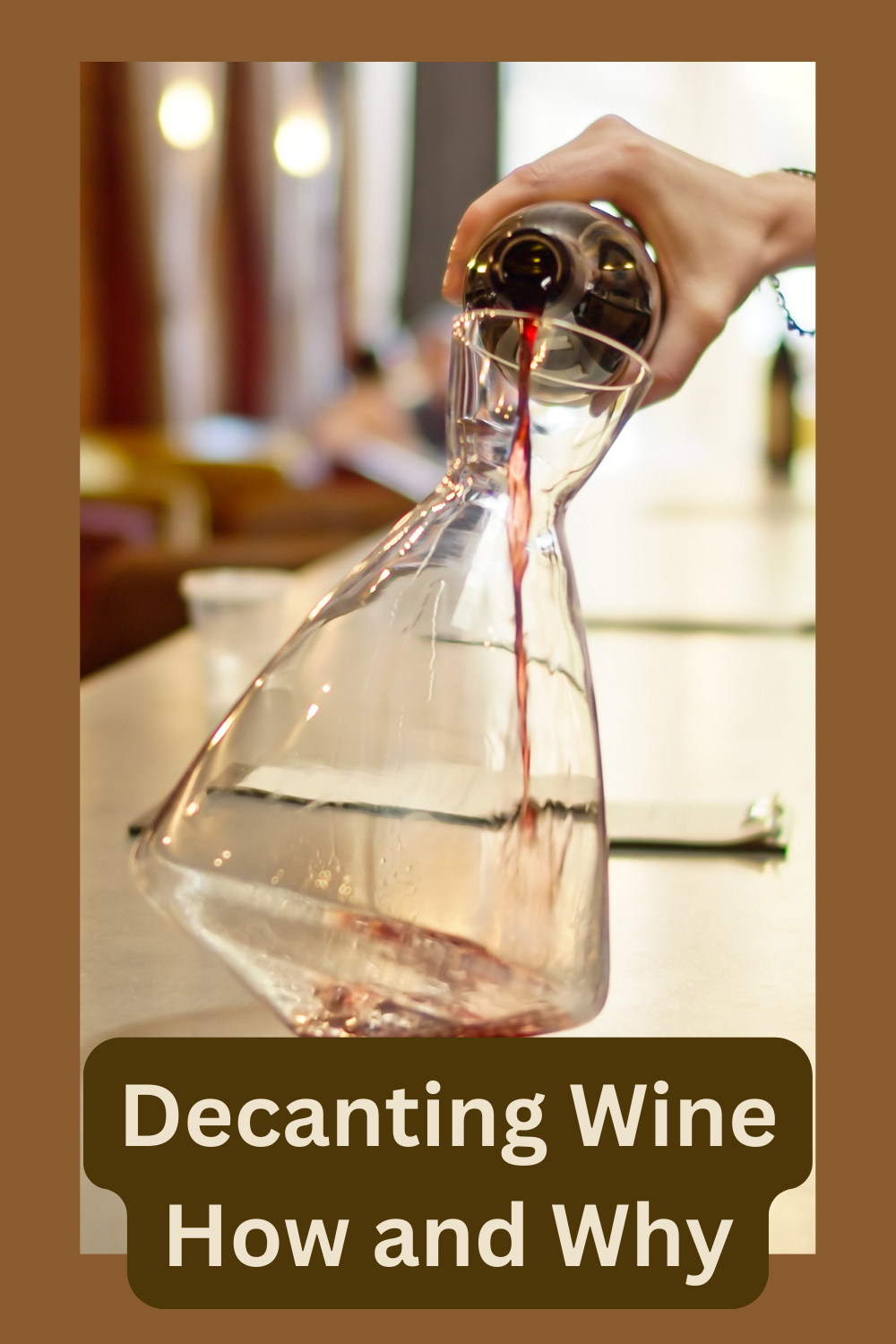 Decanting Wine How to Decant Wine and Why to Decant Wine – Everything