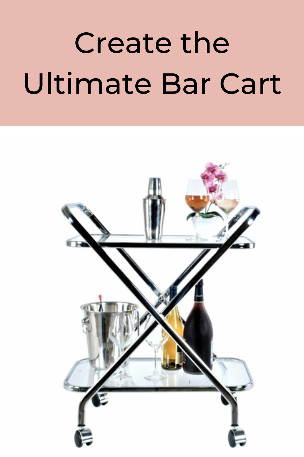 Everything Barware Set Up the Perfect Bar Cart